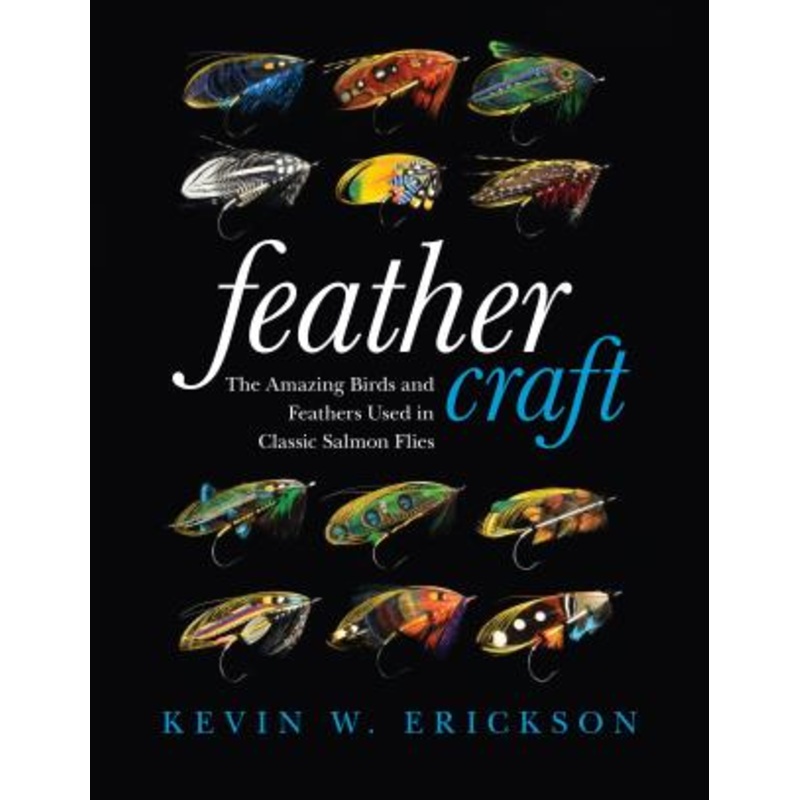 Feather Craft by Kevin W. Erickson